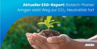 Aktueller ESG-Report: Biotech-Pionier Amgen setzt Weg zur CO2-Neutralität fort
