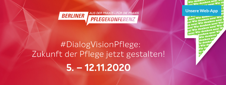 #DialogVisionPflege – die 7. Berliner Pflegekonferenz im Digitalformat