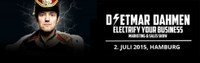 "DIETMAR DAHMEN Marketing & Sales Show –  Electrify your Business" am 02. Juli in Hamburg