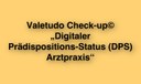 Digitalisierung der Arztpraxis: Optimierung der Einsatz-Voraussetzungen durch Bestimmung des Digitalen Prädispositions-Status