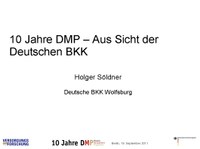 10 Jahre DMP – Aus Sicht der Deutschen BKK