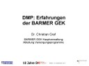 DMP: Erfahrungen der BARMER GEK