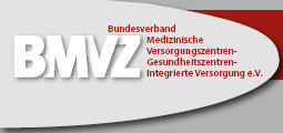 6. BMVZ-Praktikerkongress "Kooperation in der medizinischen Versorgung - MVZ & Vernetzung"