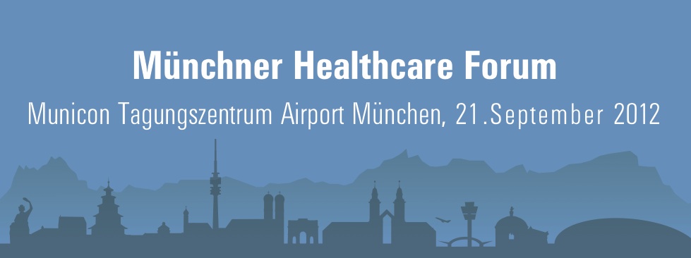 Münchner Healthcare Forum 2012 