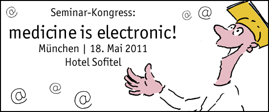 Seminar-Kongress "medicine is electronic!"